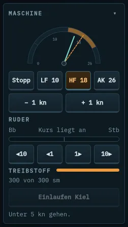Maschine mit Fahrstufen, Ruder, Treibstoff und Einlaufen